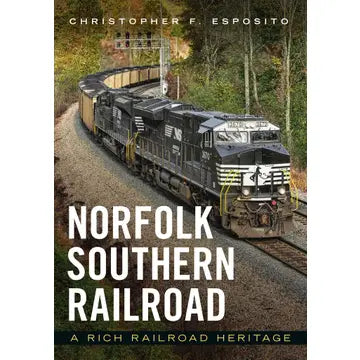 Norfolk Southern Railroad: A Rich Railroad Heritage